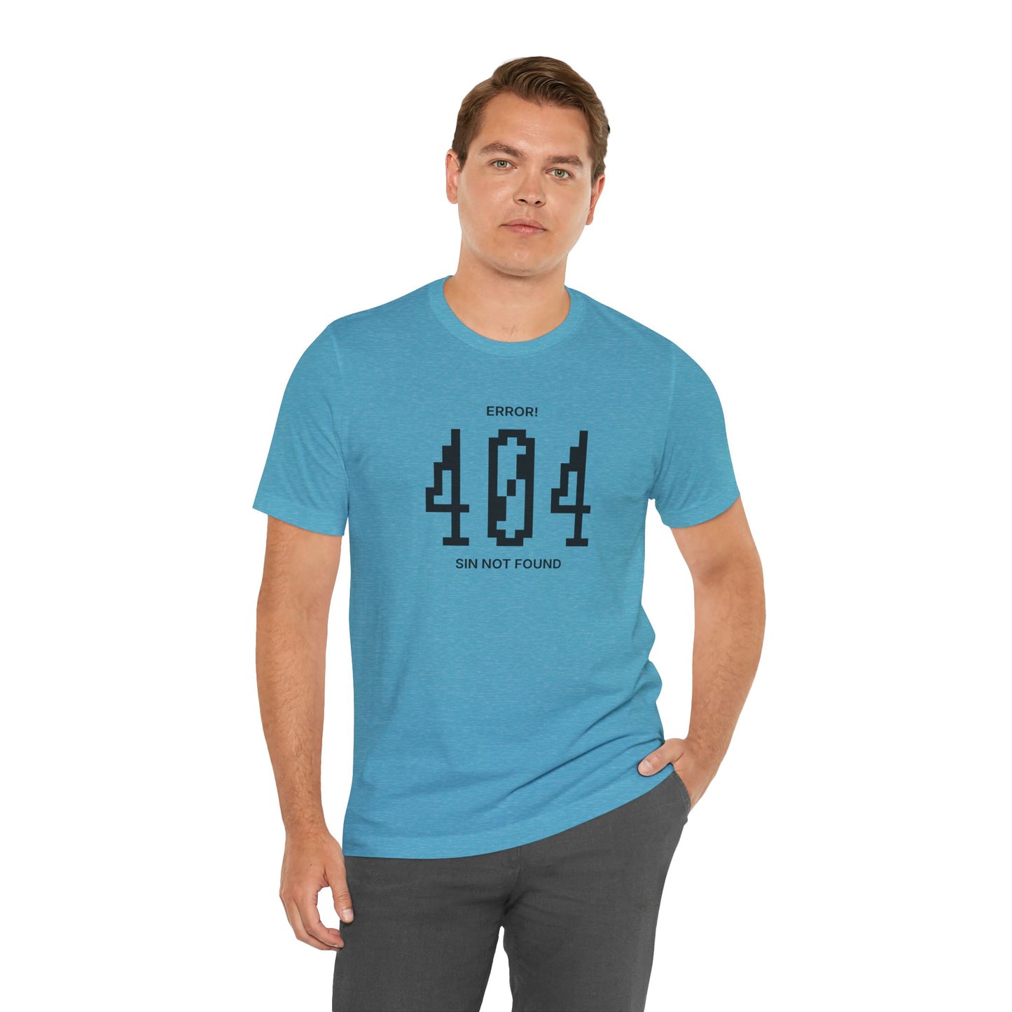 Error 404 Sin Not Found Christian T-Shirt – Saved by Grace Faith Tee