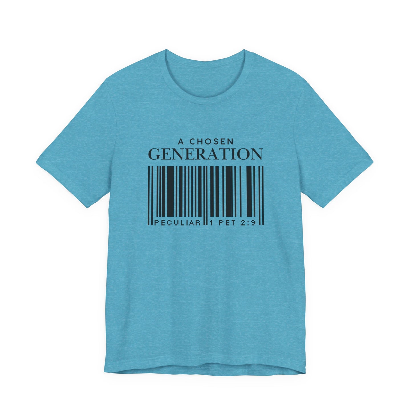 A Chosen Generation Christian T-Shirt – 1 Peter 2:9 Scripture Tee