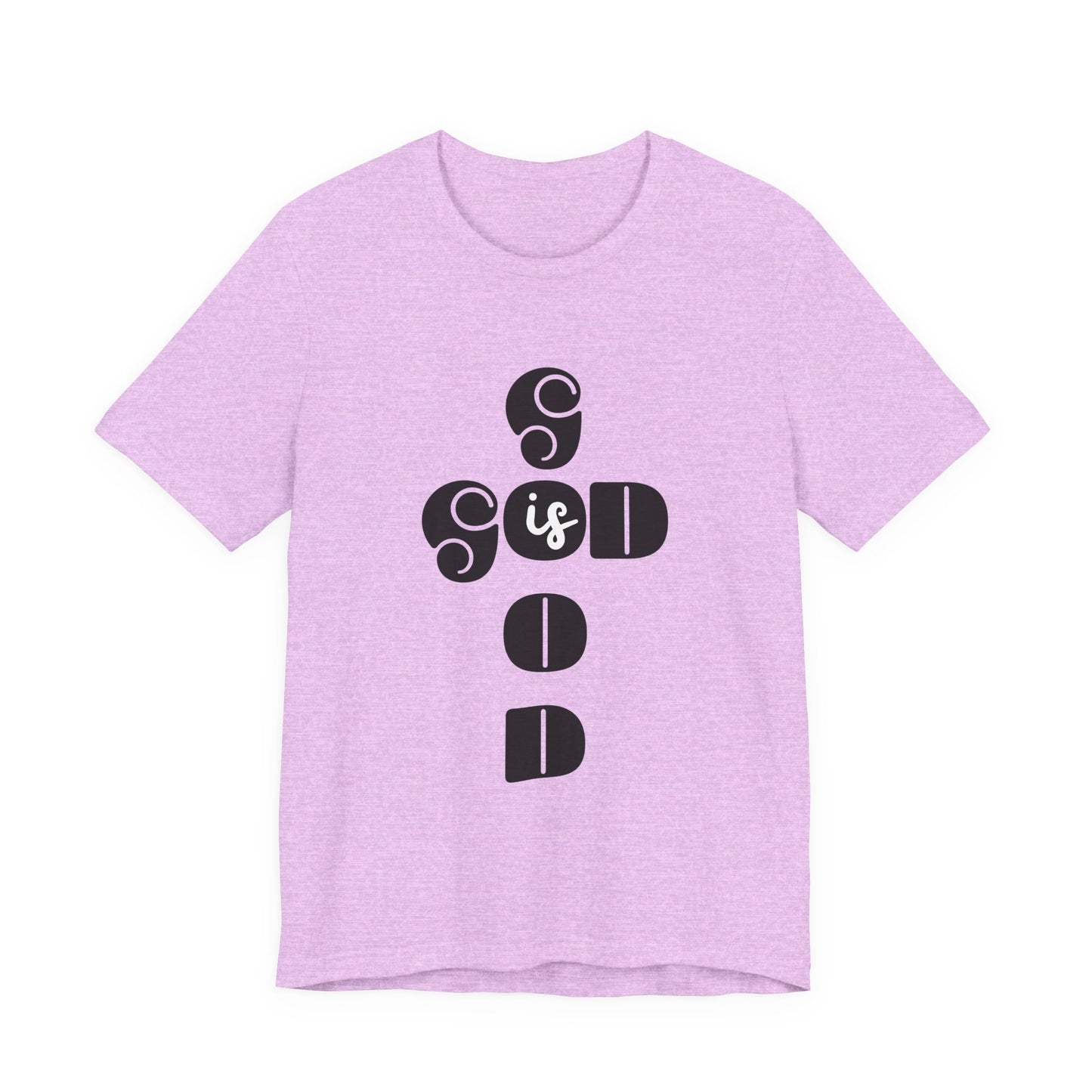God Is Good Christian Typography T-Shirt – Faith-Inspired Bella + Canvas Tee