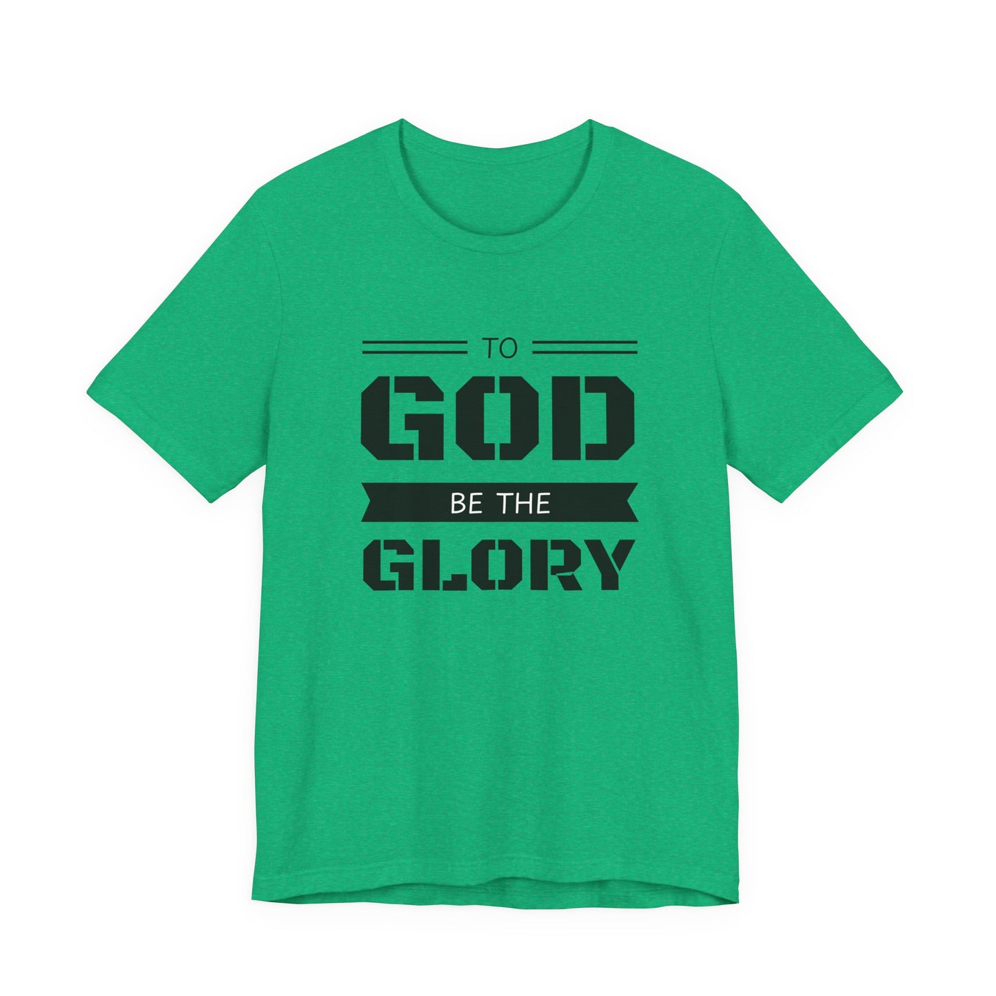 To God Be the Glory Christian Typography T-Shirt | Bella + Canvas Faith Tee