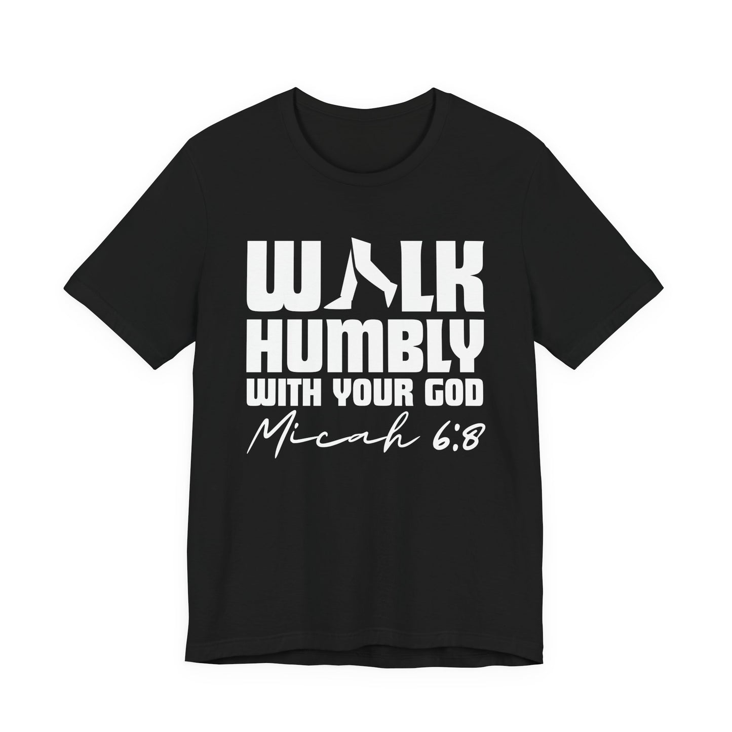 Walk Humbly With Your God Christian T-Shirt – Micah 6:8 | Bella + Canvas Faith Tee