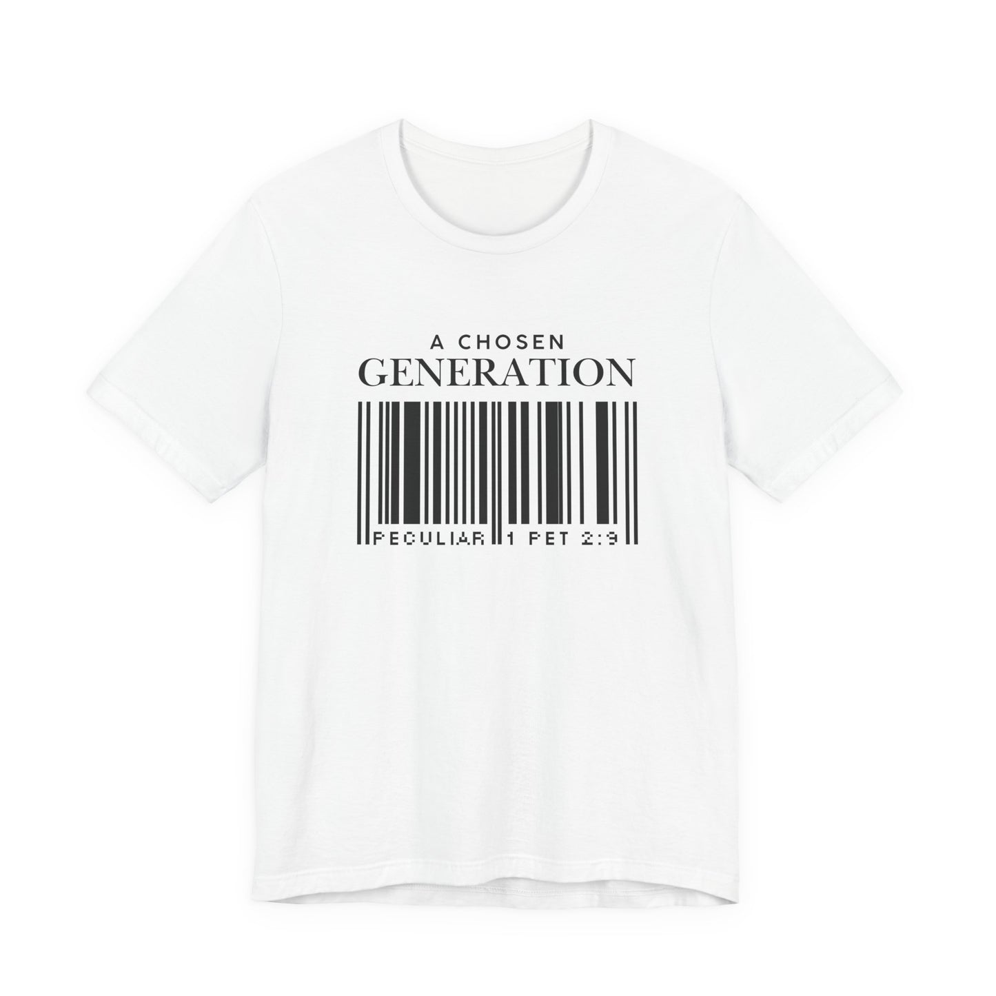 A Chosen Generation Christian T-Shirt – 1 Peter 2:9 Scripture Tee